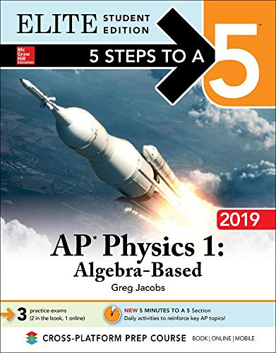9781260123036: 5 Steps to a 5: AP Physics 1 Algebra-Based 2019 Elite Student Edition