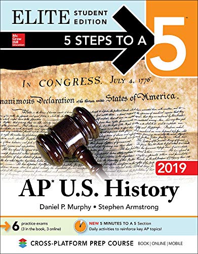 Imagen de archivo de 5 Steps to a 5: AP U. S. History 2019 Elite Student Edition a la venta por Better World Books