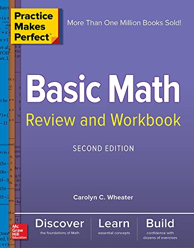 Stock image for Practice Makes Perfect Basic Math Review and Workbook, Second Edition for sale by Goodwill