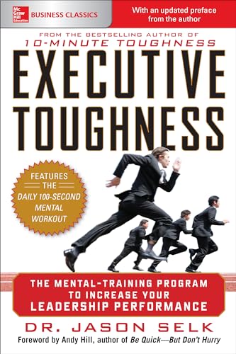 Beispielbild fr Executive Toughness: The Mental-Training Program to Increase Your Leadership Performance (BUSINESS BOOKS) zum Verkauf von AwesomeBooks