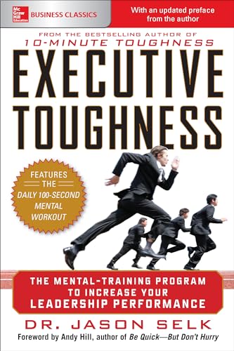 9781260135305: EXECUTIVE TOUGHNESS: THE MENTAL-TRAINING PROGRAM TO INCREASE YOUR LEADERSHIP PERFORMANCE (BUSINESS BOOKS)
