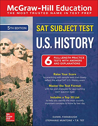 Imagen de archivo de McGraw-Hill Education SAT Subject Test U.S. History, Fifth Edition a la venta por Goodwill of Colorado