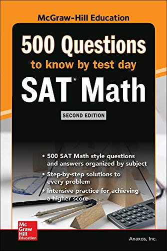 Imagen de archivo de 500 SAT Math Questions to Know by Test Day, Second Edition (Mcgraw Hill's 500 Questions to Know by Test Day) a la venta por Orion Tech