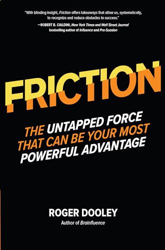 Beispielbild fr FRICTIONThe Untapped Force That Can Be Your Most Powerful Advantage zum Verkauf von Dream Books Co.