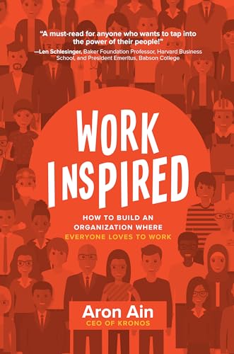 Imagen de archivo de WorkInspired: How to Build an Organization Where Everyone Loves to Work a la venta por SecondSale