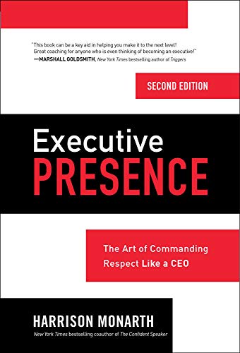 Imagen de archivo de Executive Presence, Second Edition: The Art of Commanding Respect Like a CEO a la venta por Front Cover Books