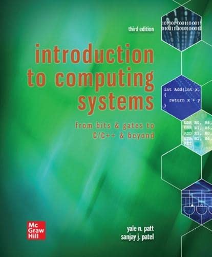 9781260150537: Introduction to Computing Systems: From Bits & Gates to C/C++ & Beyond (IRWIN COMPUTER SCIENCE)