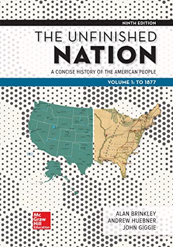 Imagen de archivo de The Unfinished Nation: A Concise History of the American People | Volume 1: To 1877 | 9th Edition | PAPERBACK a la venta por Naymis Academic - EXPEDITED SHIPPING AVAILABLE