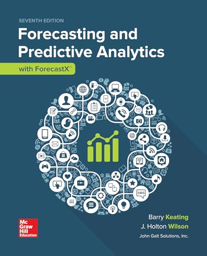 Stock image for Loose Leaf for Forecasting and Predictive Analytics with Forecast X [Loose Leaf] Wilson, J. Holton; Keating, Barry and Solutions Inc., John for sale by Bookseller909