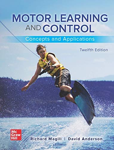 

Motor Learning and Control : Concepts and Applications