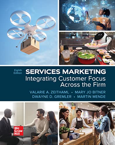 Imagen de archivo de Services Marketing: Integrating Customer Focus Across the Firm a la venta por Campus Bookstore