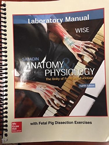 Imagen de archivo de Anatomy and Physiology The Unity of Form and Function with Fetal Pig Dissection Exercises a la venta por BookHolders