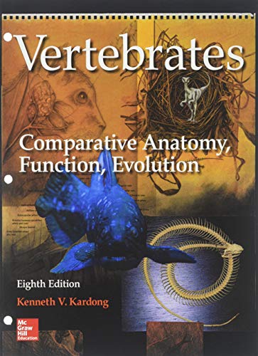 Imagen de archivo de Loose Leaf for Vertebrates: Comparative Anatomy, Function, Evolution a la venta por BooksRun