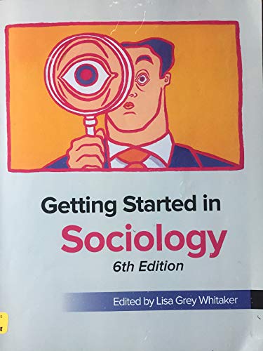 Imagen de archivo de Getting Started in Sociology 6th Edition a la venta por Better World Books: West