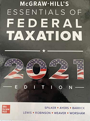 Imagen de archivo de McGraw-Hills Essentials of Federal Taxation 2021 Edition a la venta por BombBooks