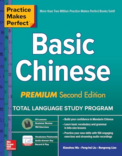 Imagen de archivo de Practice Makes Perfect: Basic Chinese, Premium Second Edition a la venta por HPB-Red