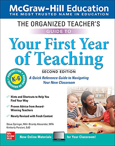 Beispielbild fr The Organized Teacher's Guide to Your First Year of Teaching, Grades K-6, Second Edition zum Verkauf von BooksRun