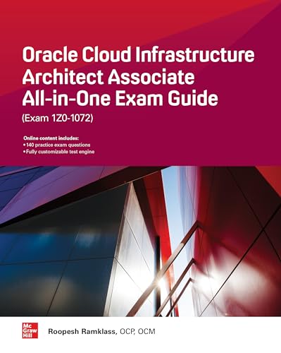 Beispielbild fr Oracle Cloud Infrastructure Architect Associate All-in-One Exam Guide (Exam 1Z0-1072) (CERTIFICATION & CAREER - OMG) zum Verkauf von WorldofBooks