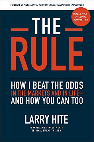 Stock image for The Rule: How I Beat the Odds in the Markets and in Life?and How You Can Too (BUSINESS BOOKS) for sale by WorldofBooks