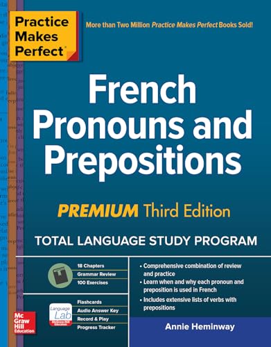 Beispielbild fr Practice Makes Perfect: French Pronouns and Prepositions, Premium Third Edition zum Verkauf von Better World Books