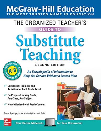 Beispielbild fr The Organized Teacher's Guide to Substitute Teaching, Grades K-8, Second Edition zum Verkauf von HPB-Red