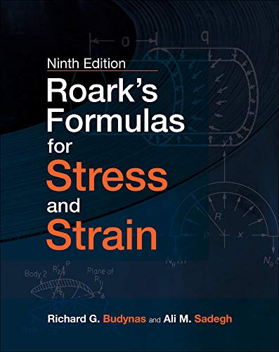 Beispielbild fr Roark's Formulas for Stress and Strain, 9E zum Verkauf von Monster Bookshop