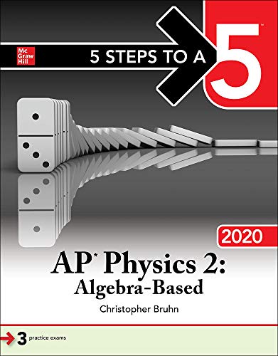 Imagen de archivo de 5 Steps to a 5: AP Physics 2: Algebra-Based 2020 a la venta por SecondSale