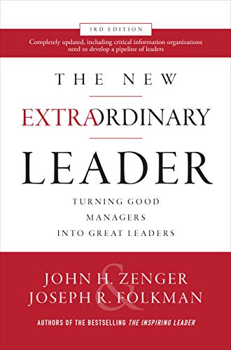 Imagen de archivo de The New Extraordinary Leader, 3rd Edition: Turning Good Managers into Great Leaders a la venta por GF Books, Inc.