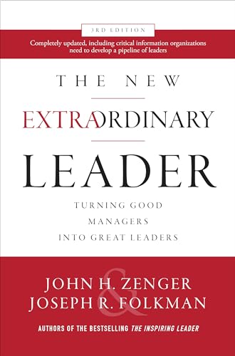 Stock image for The New Extraordinary Leader, 3rd Edition: Turning Good Managers into Great Leaders for sale by HPB-Red