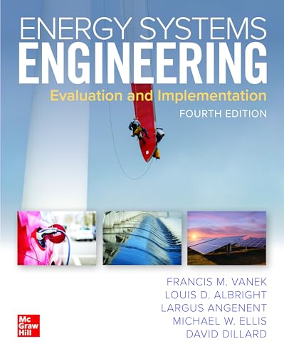 Stock image for Energy Systems Engineering: Evaluation and Implementation, Fourth Edition for sale by BooksRun