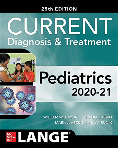 Beispielbild fr CURRENT Diagnosis and Treatment Pediatrics, Twenty-Fifth Edition (Current Diagnosis & Treatment) zum Verkauf von Irish Booksellers
