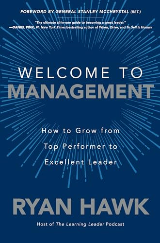 Imagen de archivo de Welcome to Management How to Grow From Top Performer to Excellent Leader a la venta por PBShop.store US