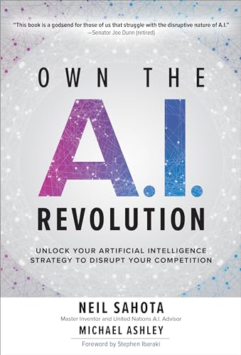 Beispielbild fr Own the A.I. Revolution: Unlock Your Artificial Intelligence Strategy to Disrupt Your Competition zum Verkauf von medimops