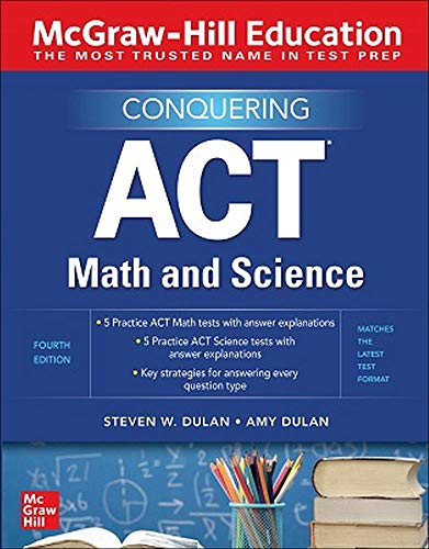 Stock image for McGraw-Hill Education Conquering ACT Math and Science, Fourth Edition for sale by Your Online Bookstore