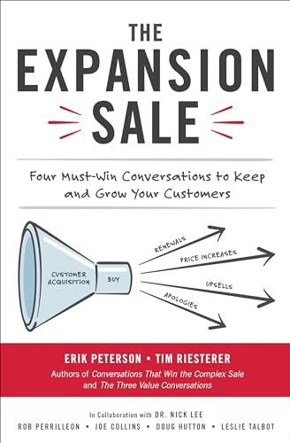 Imagen de archivo de The Expansion Sale: Four Must-Win Conversations to Keep and Grow Your Customers a la venta por SecondSale