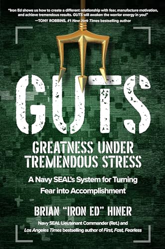 Beispielbild fr GUTS: Greatness Under Tremendous Stress: A Navy SEALs System for Turning Fear into Accomplishment zum Verkauf von Goodwill Industries