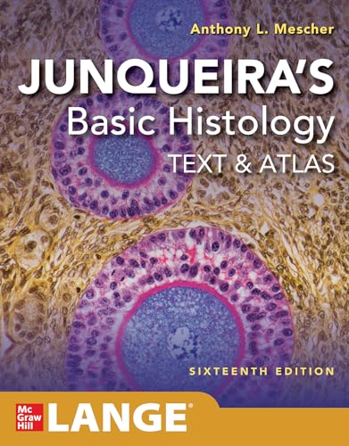 Stock image for Junqueira's Basic Histology: Text and Atlas, Sixteenth Edition for sale by TextbookRush