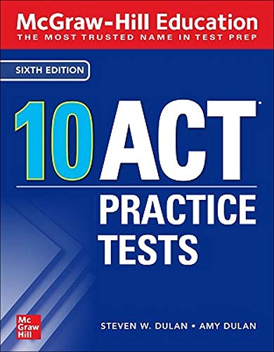 9781260464108: McGraw-Hill Education: 10 ACT Practice Tests, Sixth Edition (TEST PREP)
