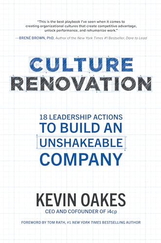 Stock image for Culture Renovation: 18 Leadership Actions to Build an Unshakeable Company for sale by Dream Books Co.