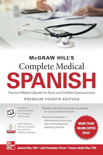 Beispielbild fr McGraw Hill's Complete Medical Spanish, Premium Fourth Edition zum Verkauf von BooksRun