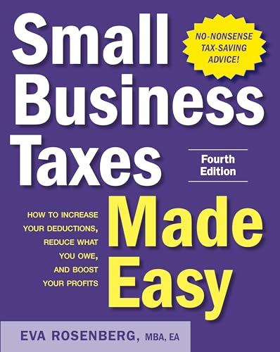 Stock image for Small Business Taxes Made Easy, Fourth Edition for sale by HPB-Red