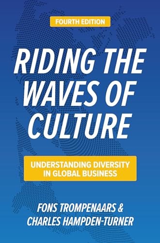 Imagen de archivo de Riding the Waves of Culture, Fourth Edition: Understanding Diversity in Global Business a la venta por HPB-Red