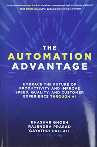 Imagen de archivo de The Automation Advantage: Embrace the Future of Productivity and Improve Speed, Quality, and Customer Experience Through AI a la venta por Goodwill Southern California