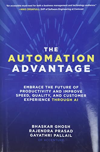 Stock image for The Automation Advantage: Embrace the Future of Productivity and Improve Speed, Quality, and Customer Experience Through AI for sale by Goodwill Southern California