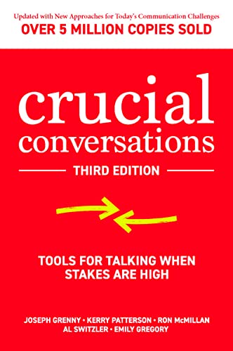 Stock image for Crucial Conversations: Tools for Talking When Stakes are High, Third Edition for sale by Goodwill of Colorado