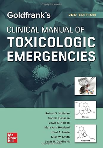 Imagen de archivo de Goldfrank's Clinical Manual of Toxicologic Emergencies, Second Edition a la venta por PBShop.store US