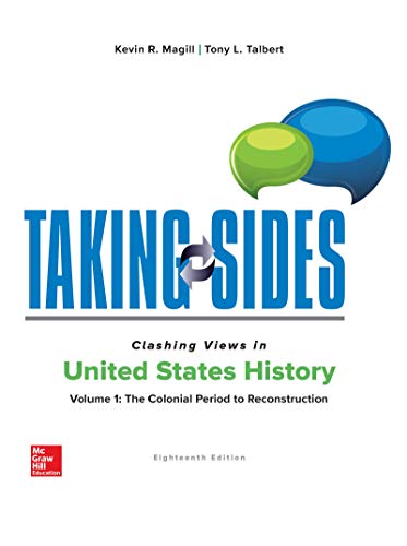 Stock image for Taking Sides: Clashing Views in United States History, Volume 1: The Colonial Period to Reconstruction for sale by Textbooks_Source
