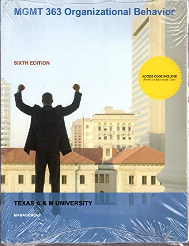 Beispielbild fr MGMT 363 Organizational Behavior, 6th ed. Custom Texas A & M University zum Verkauf von ThriftBooks-Dallas
