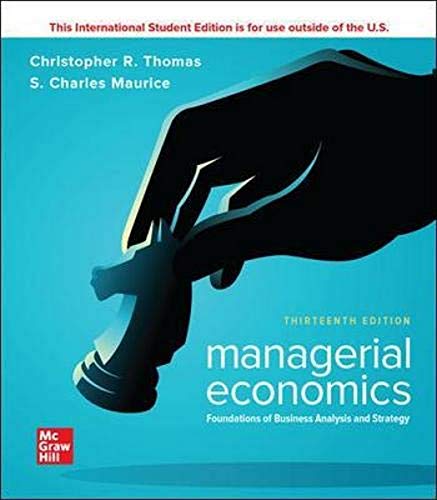 9781260565546: ISE Managerial Economics: Foundations of Business Analysis and Strategy