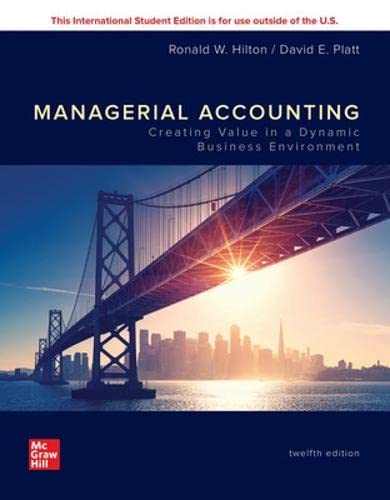 9781260566390: ISE Managerial Accounting: Creating Value in a Dynamic Business Environment